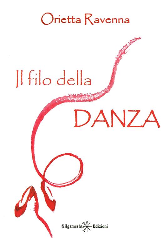 Il filo della danza - Orietta Ravenna - copertina