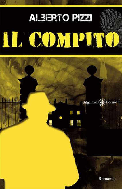 Il compito - Alberto Pizzi - ebook