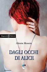 Dagli occhi di Alice. Con Libro in brossura