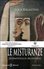 Le misturanze. Dormiveglia irlandese. Ediz. integrale. Con Libro in brossura