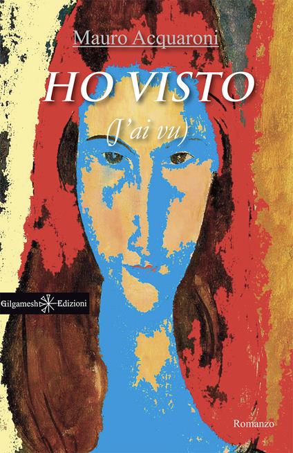 Ho visto (J'ai vu) - Mauro Acquaroni - ebook