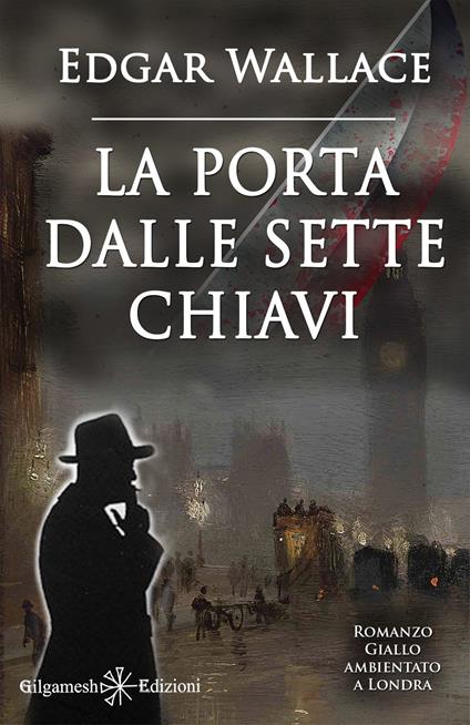 La porta dalle sette chiavi. Con Libro in brossura - Edgar Wallace - copertina