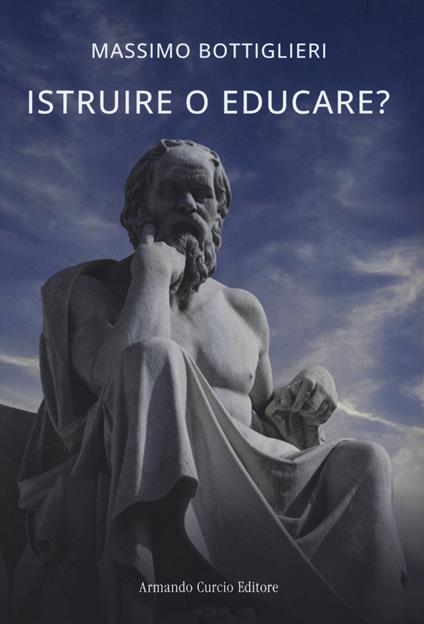 Istruire o educare? - Massimo Bottiglieri - copertina