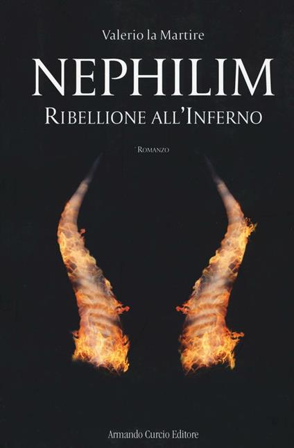Ribellione all'inferno. Nephilim - Valerio La Martire - copertina