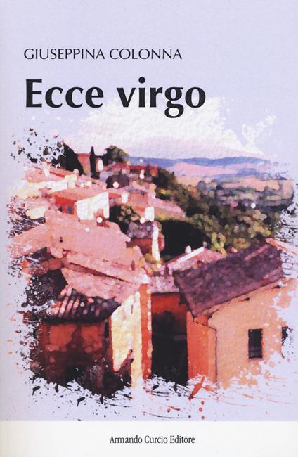 Ecce virgo - Giuseppina Colonna - copertina