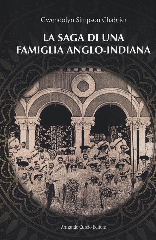 La saga di una famiglia anglo-indiana - Gwendolyn Simpson Chabrier - copertina