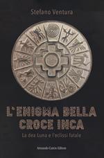 L' enigma della croce inca