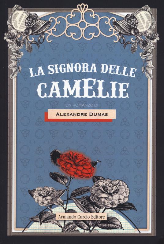 La signora delle camelie - Alexandre (figlio) Dumas - copertina