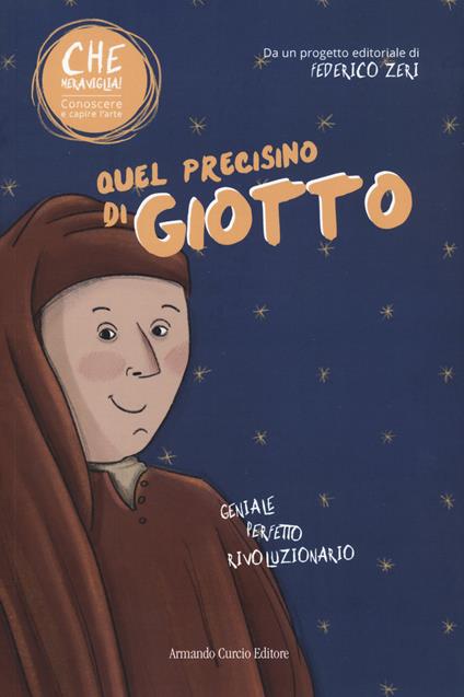 Quel precisino di Giotto - Valeria Furlan,Federico Zeri - copertina