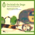 Occhiali da doge. Occhiali da sole nella Venezia del '700. Ediz. italiana e inglese