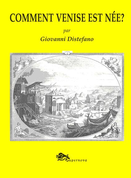 Comment Venise est née? - Giovanni Distefano - copertina