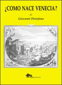 ¿Cómo nace Venecia? - Giovanni Distefano - copertina