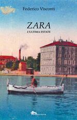 Zara. L'ultima estate