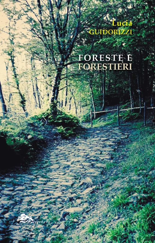Foreste e forestieri - Lucia Guidorizzi - copertina