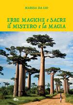 Erbe magiche e sacre. Il mistero e la magia