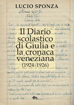 Il diario scolastico di Giulia e la cronaca veneziana (1924-1926)