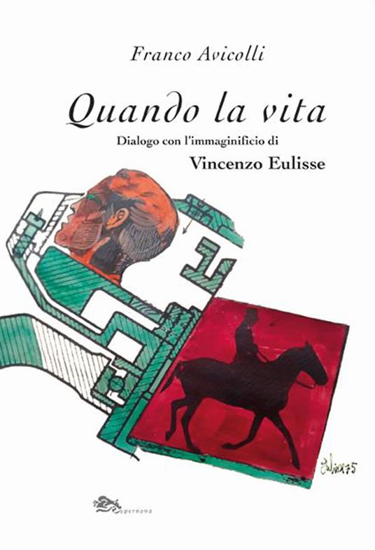 Quando la vita. Dialogo con l'immaginificio di Vincenzo Eluisse - Franco Avicolli - copertina