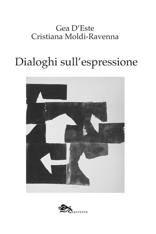 Dialoghi sull'espressione - Gea D'Este,Cristiana Moldi Ravenna - copertina