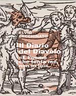 Il diario del diavolo. «È l'uomo che tenta me, non io lui»