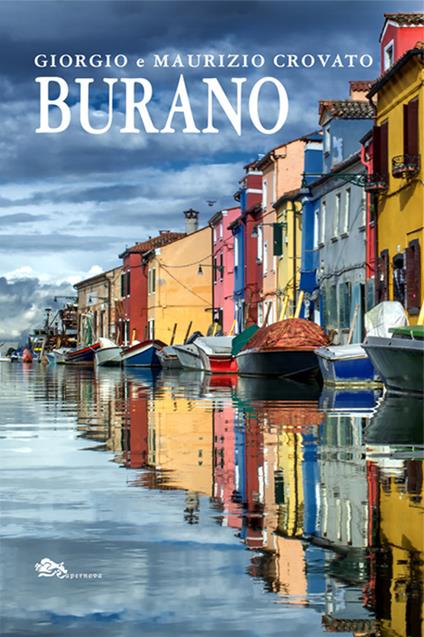 Burano - Giorgio Crovato,Maurizio Crovato - copertina