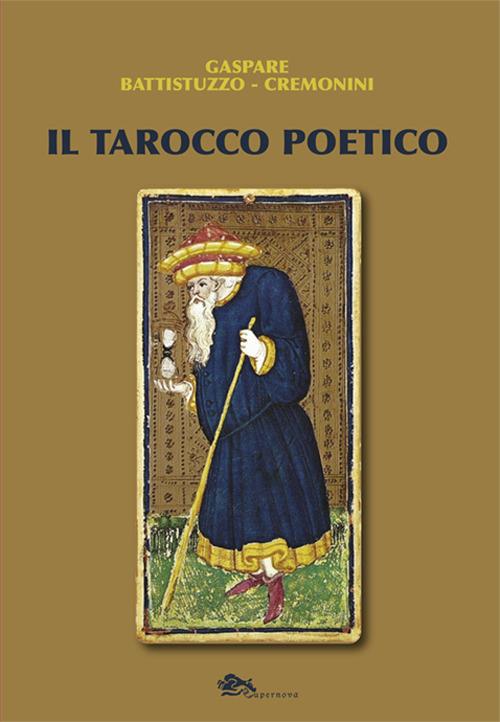 Il tarocco poetico - Gaspare Battistuzzo-Cremonini - copertina