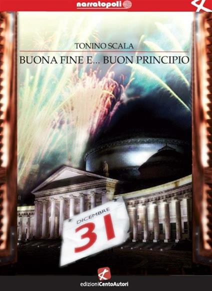 Buona fine e... buon principio - Tonino Scala - ebook