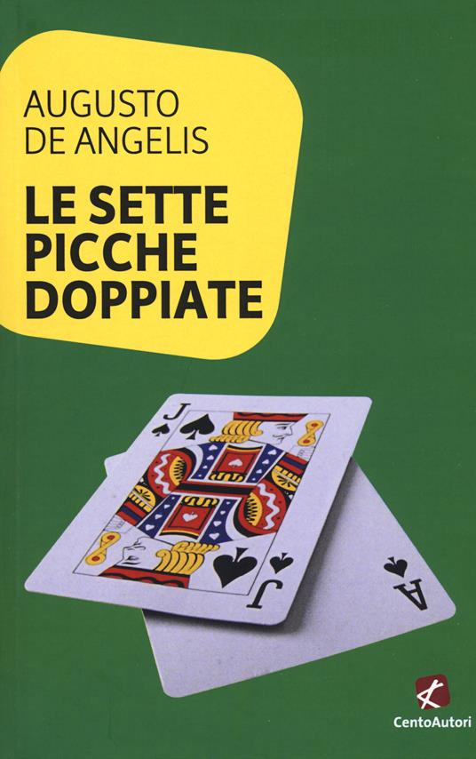 Le sette picche doppiate - Augusto De Angelis - copertina