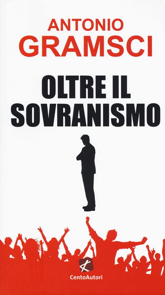 Oltre il sovranismo - Antonio Gramsci - copertina