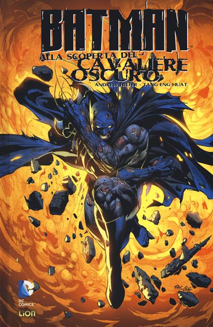 Batman: alla scoperta del cavaliere oscuro. Vol. 2 - Andrew Helfer,Tan Eng Huat - copertina