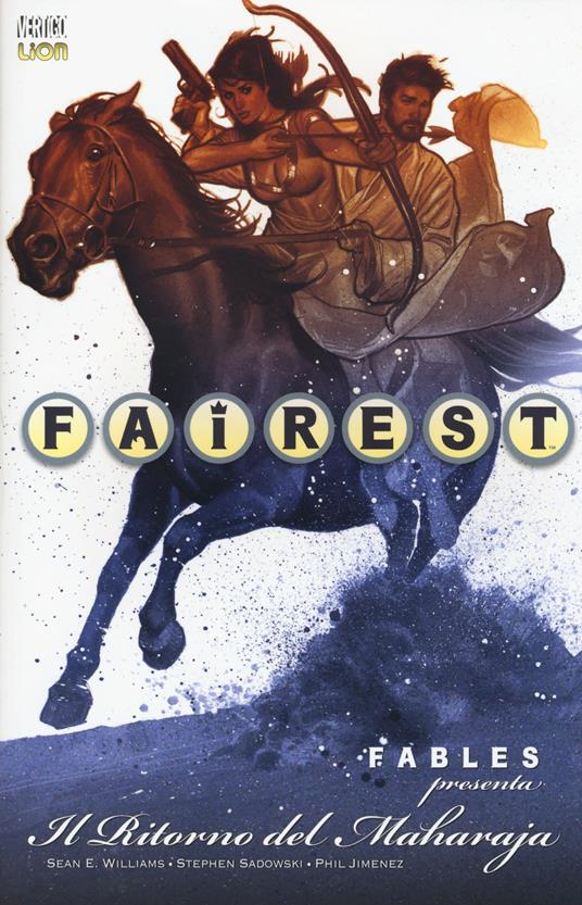 Il ritorno del Maragià. Fairest. Vol. 3 - Sean Williams,Stephen Sadowski,Phil Jimenez - copertina