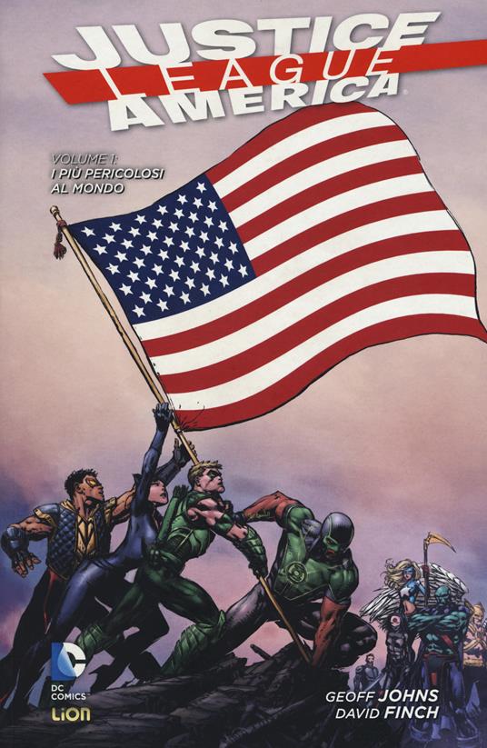 Justice League America. Vol. 1: più pericolosi del mondo, I. - copertina