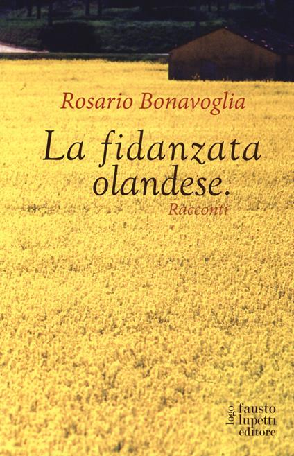 La fidanzata olandese - Rosario Bonavoglia - copertina