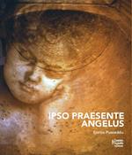 Ipso praesente angelus