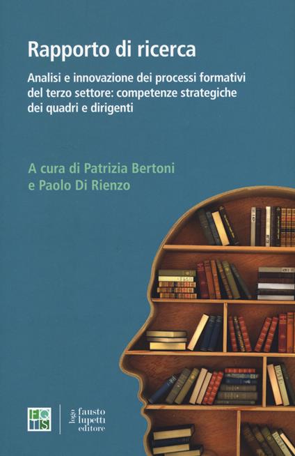 Analisi e innovazione dei processi formativi del terzo settore: competenze strategiche dei quadri e dirigenti - copertina