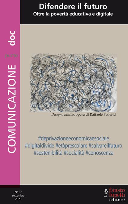 Comunicazionepuntodoc (2023). Vol. 27: Difendere il futuro. Oltre la povertà educativa e digitale - copertina