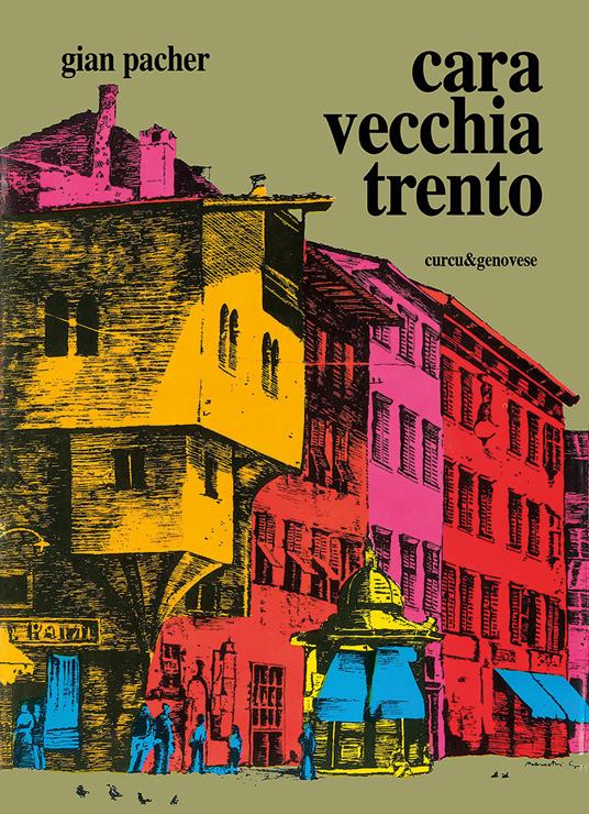 Cara vecchia Trento - Gian Pacher - copertina