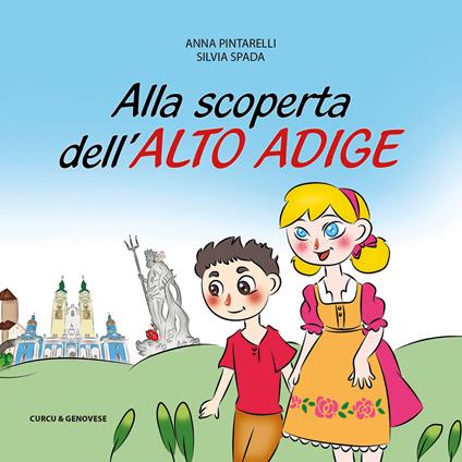 Alla scoperta dell'Alto Adige - Silvia Spada - copertina