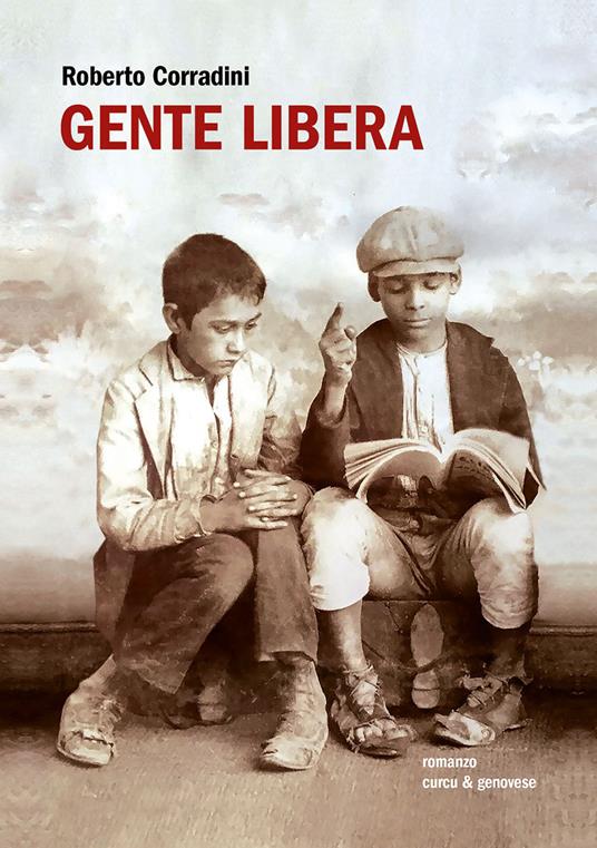 Gente libera - Roberto Corradini - ebook