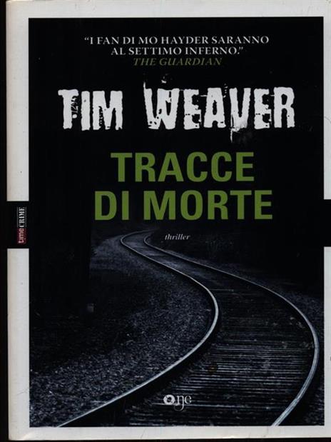 Tracce di morte - Tim Weaver - 3