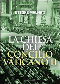 La Chiesa del Concilio vaticano II - Ettore Malnati - copertina