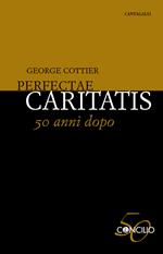 Perfectae caritatis. 50 anni dopo