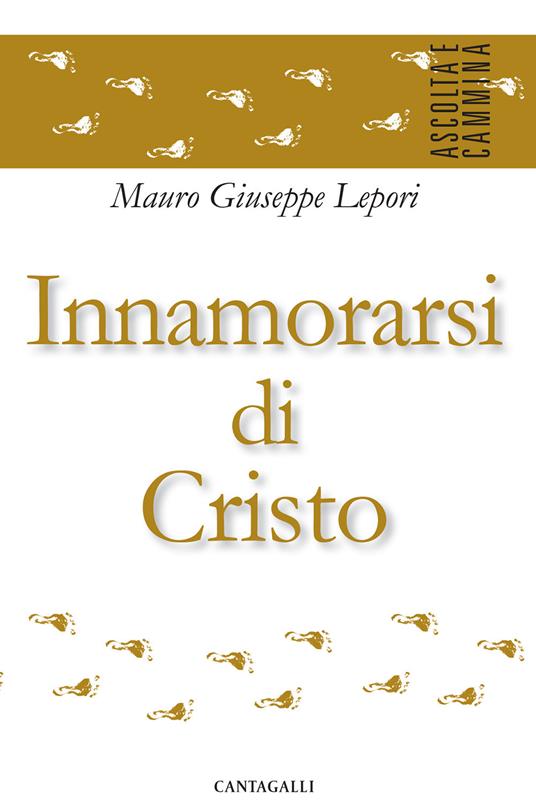 Innamorarsi di Cristo - Mauro Giuseppe Lepori - copertina
