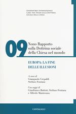 Nono rapporto sulla dottrina sociale della Chiesa nel mondo. Vol. 9: Europa: la fine delle illusioni