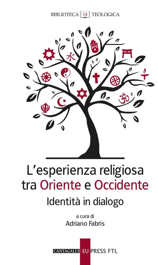 L' esperienza religiosa tra Oriente e Occidente. Identità in dialogo - copertina