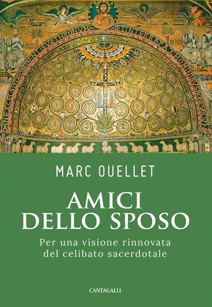 Amici dello sposo. Per una visione rinnovata del celibato sacerdotale - Marc Ouellet,Vittorio Moggi - ebook