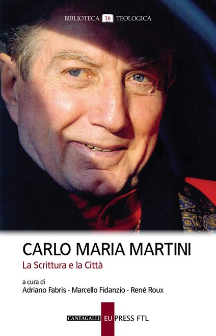 Carlo Maria Martini. La Scrittura e la Città - copertina