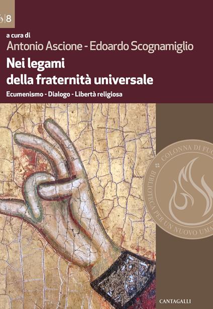 Nei legami della fraternità universale. Ecumenismo. Dialogo. Libertà religiosa - copertina