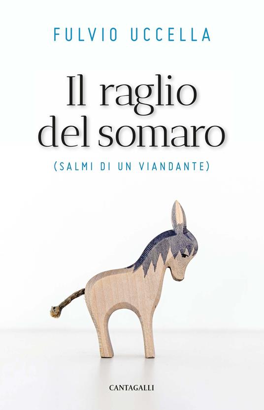 Il raglio del somaro. Salmi di un viandante - Fulvio Uccella - copertina