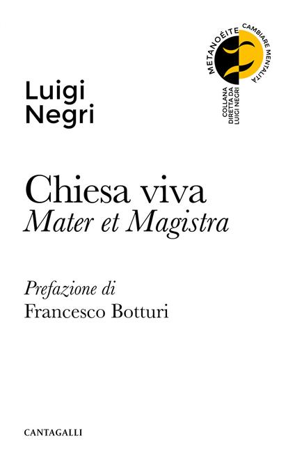 Chiesa viva. Mater et magistra - Luigi Negri - copertina