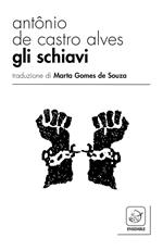 Gli schiavi. Ediz. multilingue